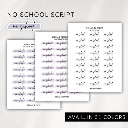 No School - Highlighted Script Stickers